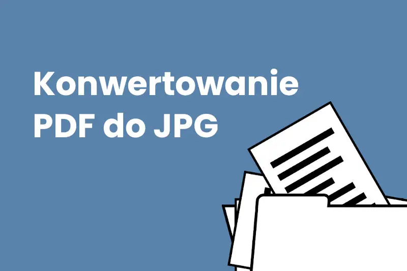 W jaki sposób przekonwertować PDF do JPG?